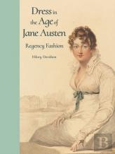 Dress In The Age Of Jane Austen