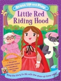 Bertrand.pt - Dress Up And Play: Little Red Riding Hood