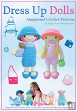 Bertrand.pt - Dress Up Dolls Amigurumi Crochet Patterns