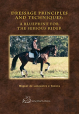 Dressage Principles And Techniques