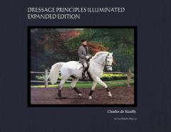 Dressage Principles Illuminated Collector'S Edition