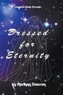 Dressed For Eternity