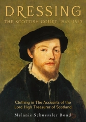 Dressing The Scottish Court, 1543-1553