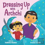 Dressing Up With Archchi