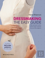 Dressmaking: The Easy Guide
