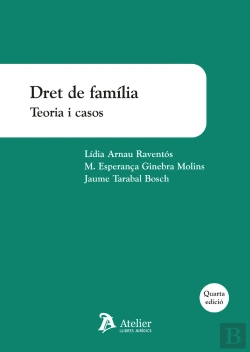 Bertrand.pt - Dret De Familia Teoria I Casos 4ª Ed