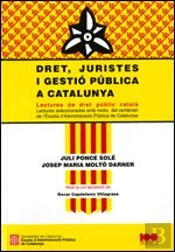 Dret, Juristes I Gestió Pública A Catalunya. Lectures De Dret Públic Català