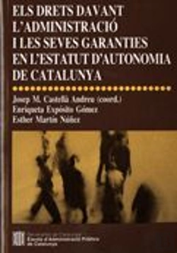 Bertrand.pt - Drets Davant L'Administració I Les Seves Garanties En L'Estatut D'Autonomia De Catalunya/Els
