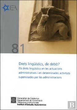Bertrand.pt - Drets Lingüístics, De Debò? Els Drets Lingüístics En Les Actuacions Administratives I En Determinade