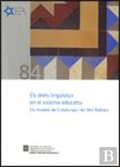 Drets Lingüístics En El Sistema Educatiu. Els Models De Catalunya I Les Illes Balears/Els