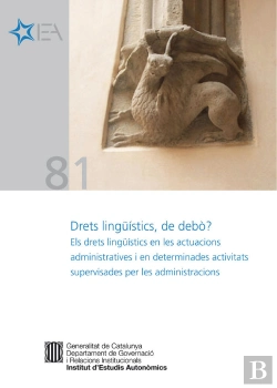 Bertrand.pt - Drets Lingü¡Stics, De Debò? Els Drets Lingü¡Stics En Les Actuacions Administratives I En Determinade