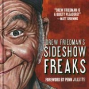 Drew Friedman'S Sideshow Freaks