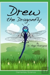 Drew The Dragonfly