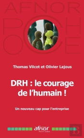 Drh : Le Courage De L'Humain ! Un Nouveau Cap Pour L'Entreprise