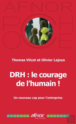 Bertrand.pt - Drh : Le Courage De L'Humain ! Un Nouveau Cap Pour L'Entreprise