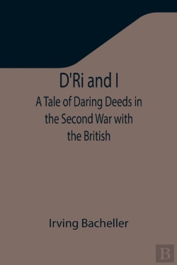 Bertrand.pt - D'Ri And I: A Tale Of Daring Deeds In Th