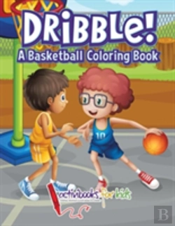Bertrand.pt - Dribble! A Basketball Coloring Book
