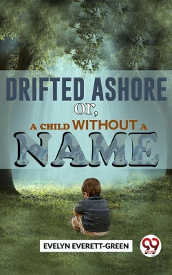 Bertrand.pt - Drifted Ashore  Or,A Child Without A Name