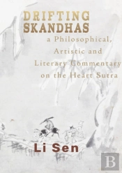 Drifting Skandhas : A Philosophical, Art