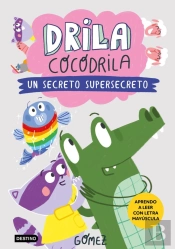 Drila Cocodrila 8. Un Secreto Supersecreto