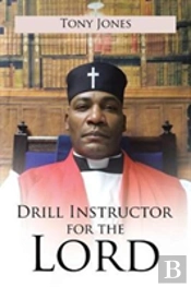 Drill Instructor For The Lord