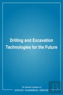 Drilling And Excavation Technologies For The Future