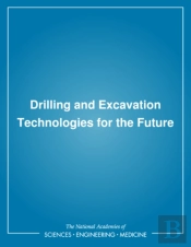 Drilling And Excavation Technologies For The Future