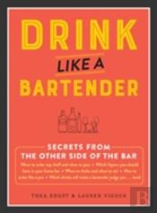 Drink Like A Bartender
