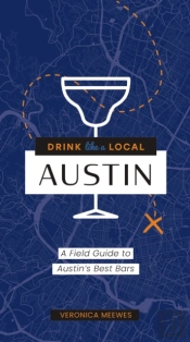 Drink Like A Local: Austin