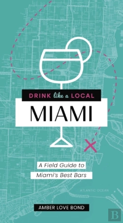 Bertrand.pt - Drink Like A Local: Miami