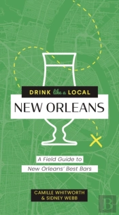 Drink Like A Local: New Orleans