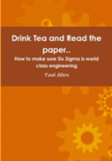Drink Tea And Read The Paper..