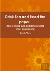 Drink Tea And Read The Paper..