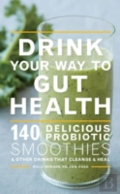 Drink Your Way To Gut Health