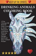 Drinking Animals Coloring Book: A Fun Co