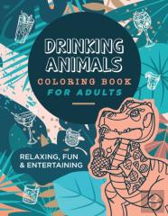 Drinking Animals Coloring Book For Adults