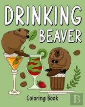 Drinking Beaver Coloring Book