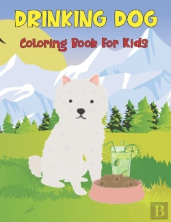 Bertrand.pt - Drinking Dog Coloring Book For Kids