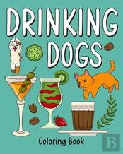 Drinking Dog Coloring Book