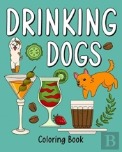 Drinking Dog Coloring Book