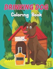 Drinking Dog Coloring Book