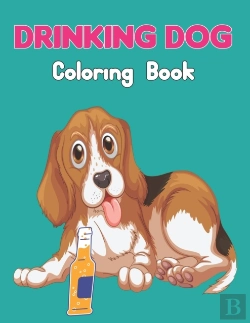Bertrand.pt - Drinking Dog Coloring Book