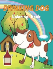 Drinking Dog Coloring Book