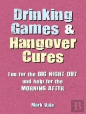 Drinking Games & Hangover Cures