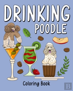 Bertrand.pt - Drinking Poodle Coloring Book