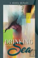 Drinking Up The Sea