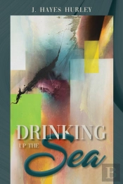 Drinking Up The Sea