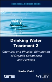 Drinking Water Treatment, Chemical And Physical Elimination Of Organic Substances And Particles