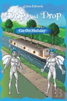 Drip And Drop Goes On Holiday