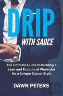 Drip With Sauce